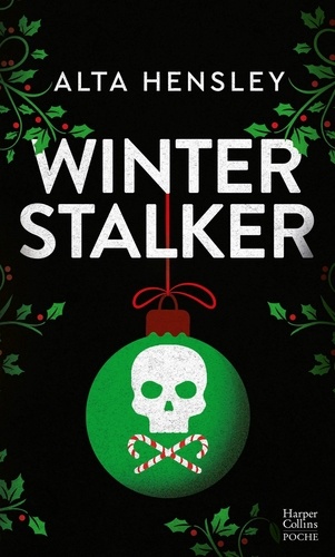 Naughty Or Nice - 1 - Winter Stalker - Une Dark Romance De Noël Entre Obsession Et Secrets
