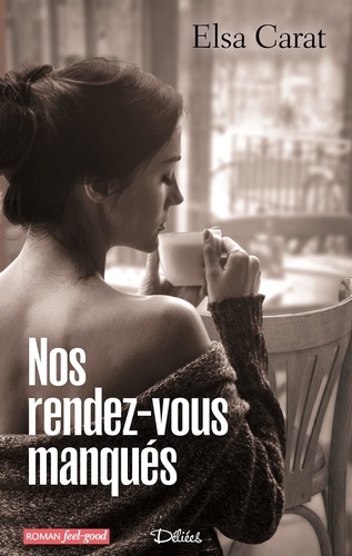 Nos Rendez-Vous Manqués