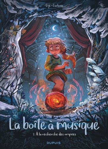 La Boîte À Musique - Tome 3 - A La Recherche Des Origines