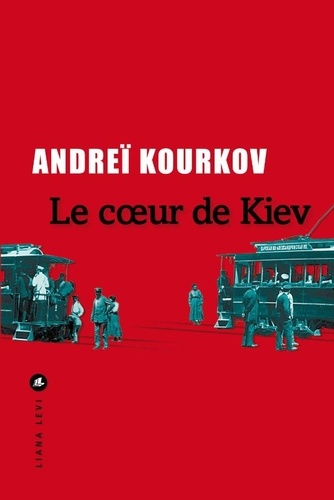 Le Coeur De Kiev