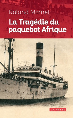 La Tragédie Du Paquebot Afrique