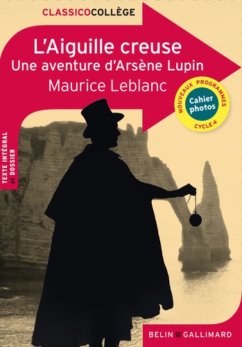 L'aiguille Creuse - Une Aventure D'arsène Lupin