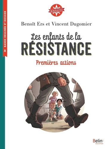 Les Enfants De La Résistance - Premières Actions