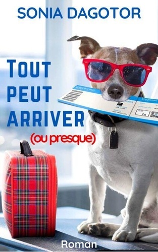Tout Peut Arriver (Ou Presque)