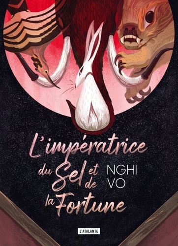 Les Archives Des Collines-Chantantes - Tome 1 - L'impératrice Du Sel Et De La Fortune