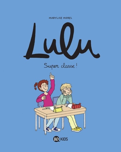Lulu - Tome 7 - Super Classe !
