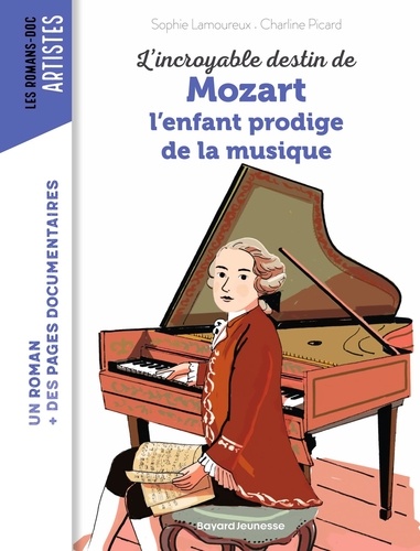 L'incroyable Destin De Mozart - L'enfant Prodige De La Musique