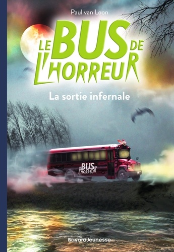 Le Bus De L'horreur - Tome 1 - La Sortie Infernale