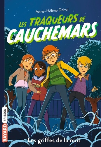Les Traqueurs De Cauchemars - Tome 6 - Les Griffes De La Nuit
