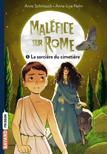 Maléfice Sur Rome - Tome 5 - La Sorcière Du Cimetière