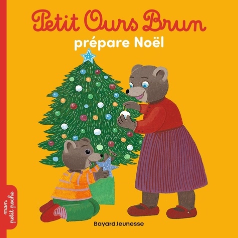 Petit Ours Brun - Petit Ours Brun Prépare Noël