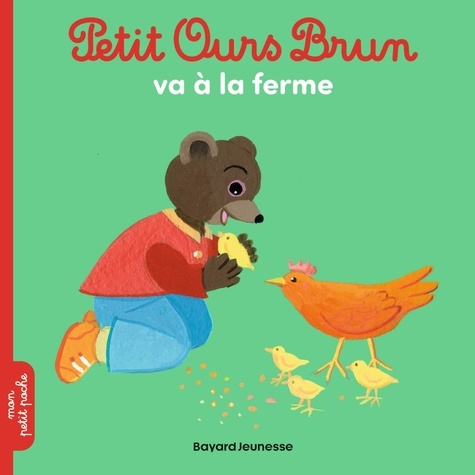 Petit Ours Brun - Petit Ours Brun Va À La Ferme