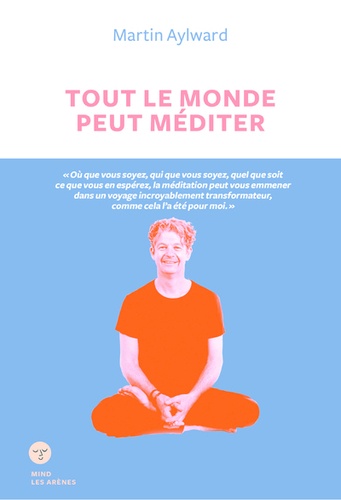 Tout Le Monde Peut Méditer