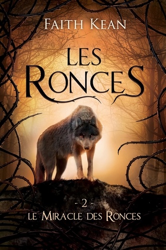 Les Ronces - Tome 2 - Le Miracle Des Ronces