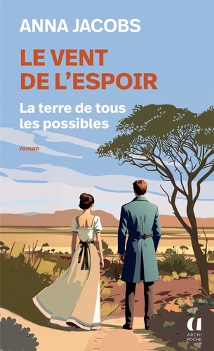 Le Vent De L'espoir - Tome 2 - La Terre De Tous Les Possibles