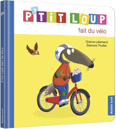 P'tit Loup - P'tit Loup Fait Du Vélo