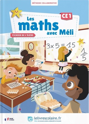Les Maths Avec Méli Ce1 - Fichier De L'élève