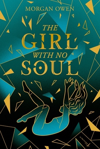 The Girl With No Soul - Tome 1