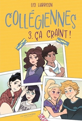 Collégiennes - Tome 3 - Ca Craint !