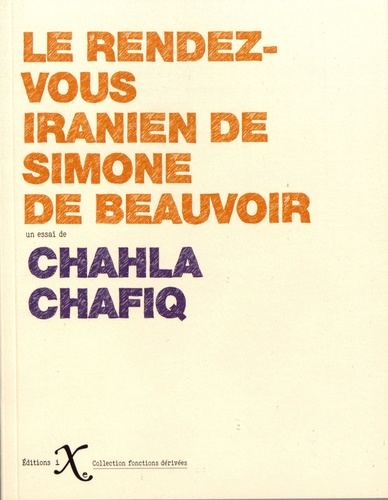 Le Rendez-Vous Iranien De Simone De Beauvoir