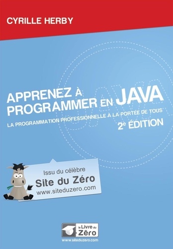 Apprenez À Programmer En Java - La Programmation Professionnelle À La Portée De Tous
