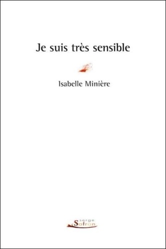 Je Suis Très Sensible