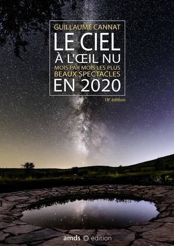Le Ciel À L'oeil Nu - Mois Par Mois Les Plus Beaux Spectacles - Edition 2020