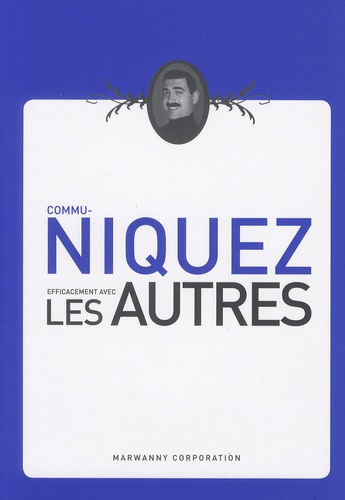 Commu-Niquez Efficacement Avec Les Autres