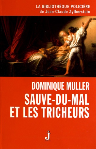 Sauve-Du-Mal Et Les Tricheurs