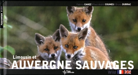 Auvergne Et Limousin Sauvages