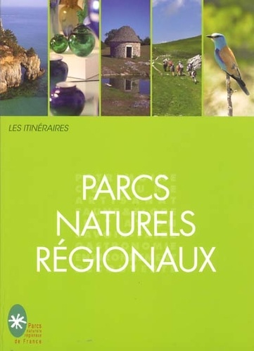 Les Itinéraires Parcs Naturels Régionaux