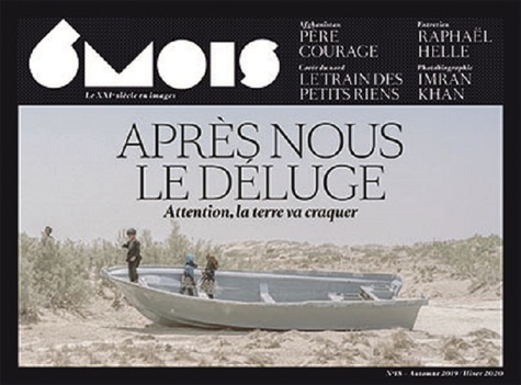 6 Mois N 18 : Apres Nous Le Deluge