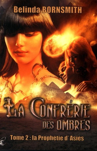 La Confrérie Des Ombres - Tome 2 - La Prophétie D'asiès