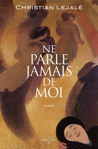Ne Parle Jamais De Moi