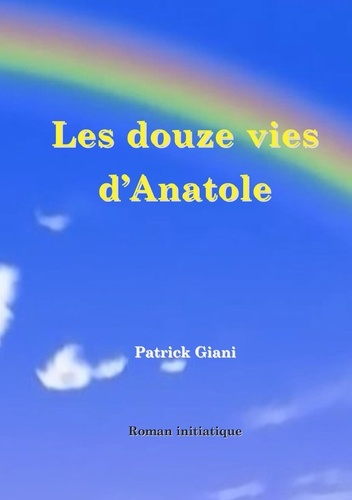 Les Douze Vies D'anatole