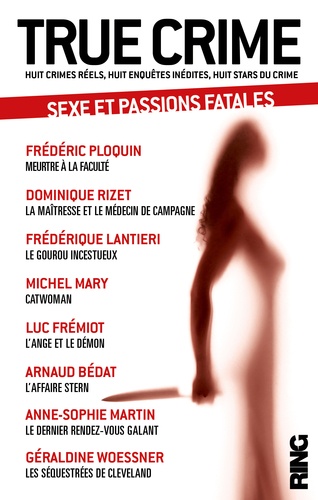True Crime - Tome 2, Sexe Et Passions Fatales