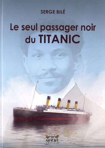 Le Seul Passager Noir Du Titanic