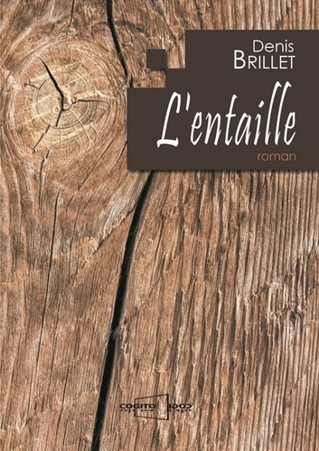 L'entaille