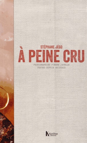 A Peine Cru