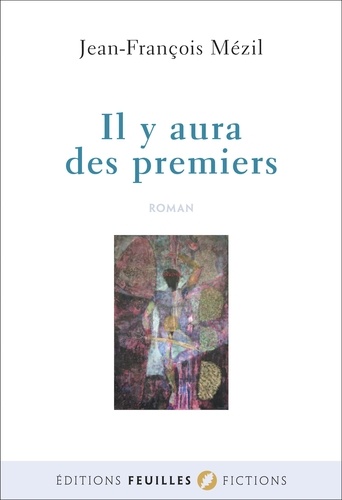 Il Y Aura Des Premiers
