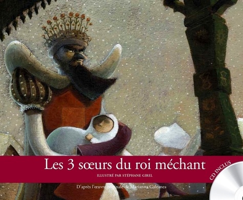 Les 3 Soeurs Du Roi Méchant - (1 Cd Audio)