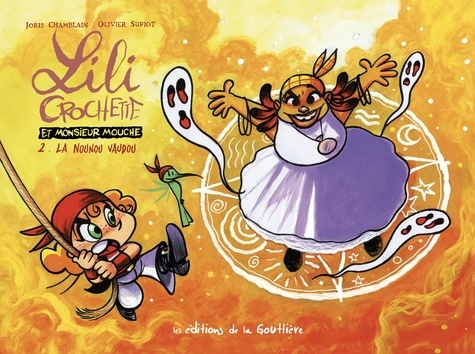 Lili Crochette Et Monsieur Mouche - Tome 2 - La Nounou Vaudou