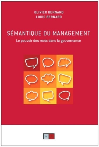 Sémantique Du Management - Le Pouvoir Des Mots Dans La Gouvernance