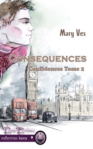 Conséquences - Confidences Tome 2
