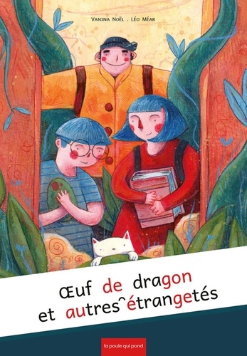 Oeufs De Dragon Et Autres Étrangetés