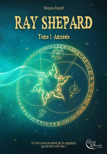 Ray Shepard - Tome 1, Amnésie