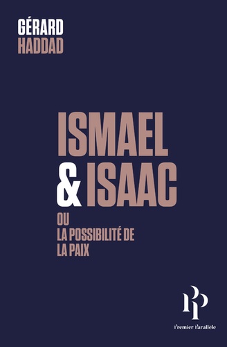 Ismaël Et Isaac - Ou La Possibilité De La Paix