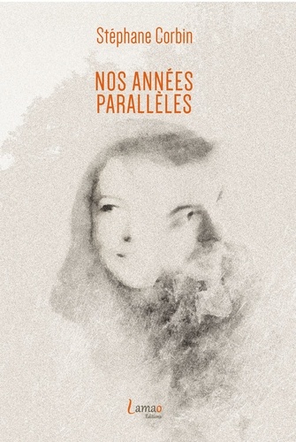 Nos Années Parallèles