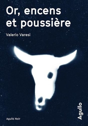 Or, Encens Et Poussière