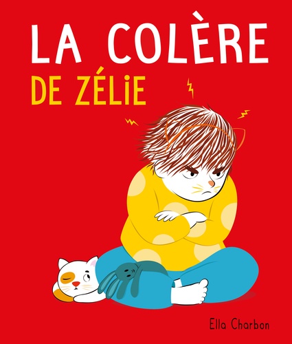couverture de : La col&egrave;re de Z&eacute;lie